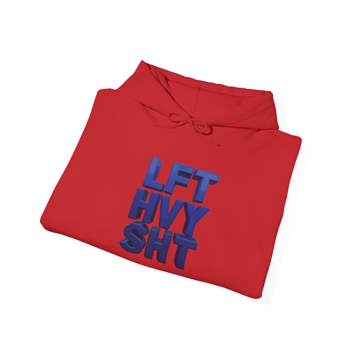 Lift Heavy Shit - LFT HVY SHT - Gym Hoodie - Bold Fitness Pullover - Unisex S-5XL