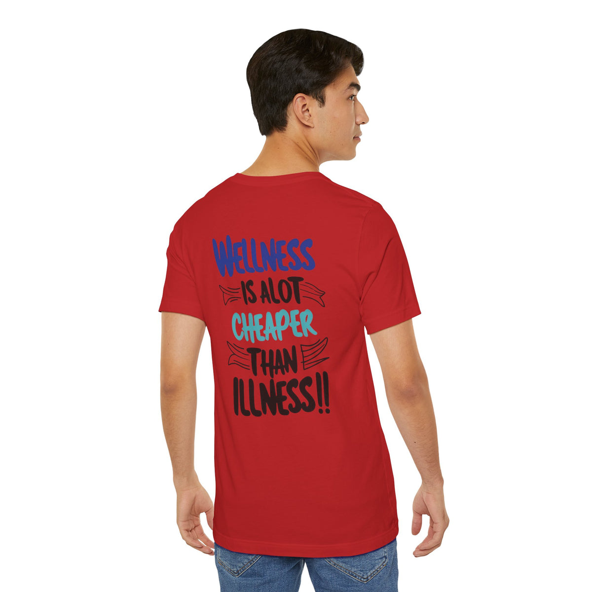 Wellness Is A Lot Cheaper Than Illness - Wellness Awareness T-Shirt - Unisex S-3XL