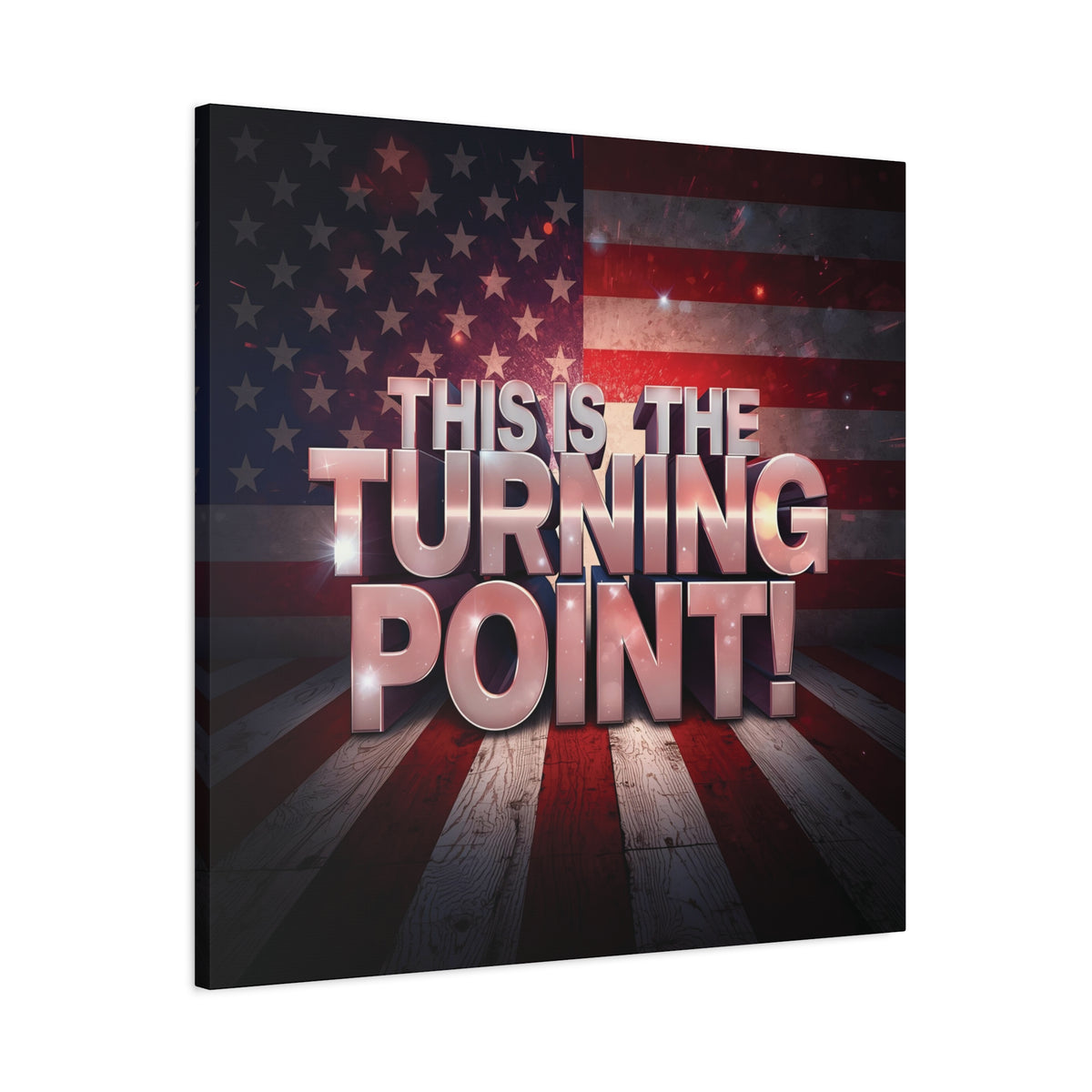 This Is The Turning Point! Canvas Wall Art - Patriotic American Flag - Red White Blue - Gallery Wrapped - 36 Sizes