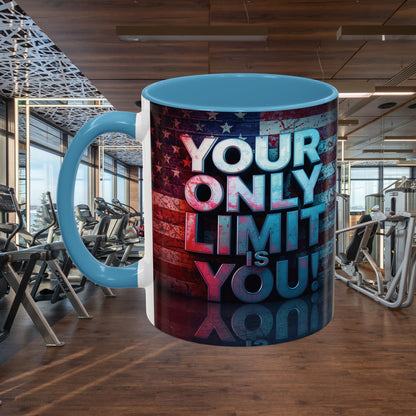 Your Only Limit Is You! Motivational Mug - American Flag - 11oz/15oz