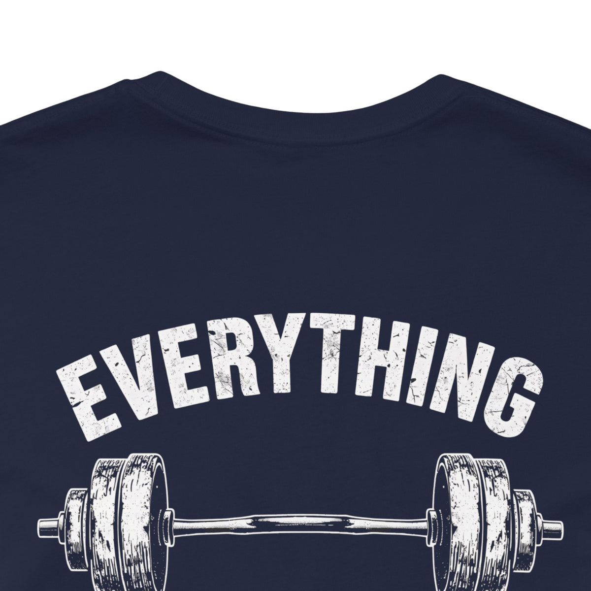 Everything Hurts Gym Life T-Shirt - Funny Workout Tee - Fitness Humor Shirt