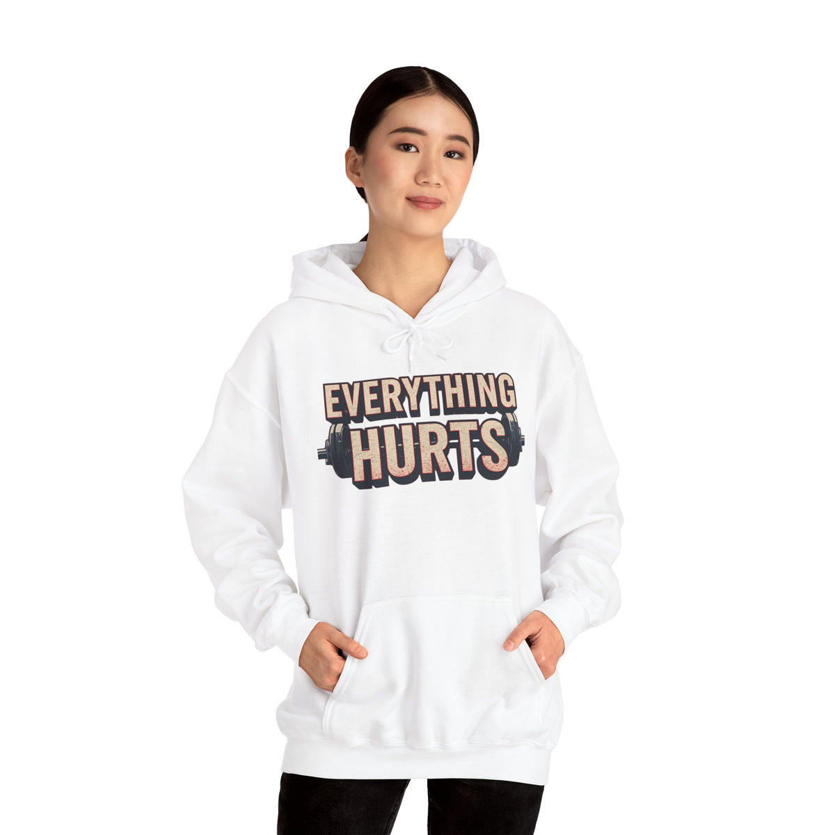Everything Hurts! Gym Workout Hoodie - Funny Fitness Sweatshirt - Unisex Pullover - S-5XL