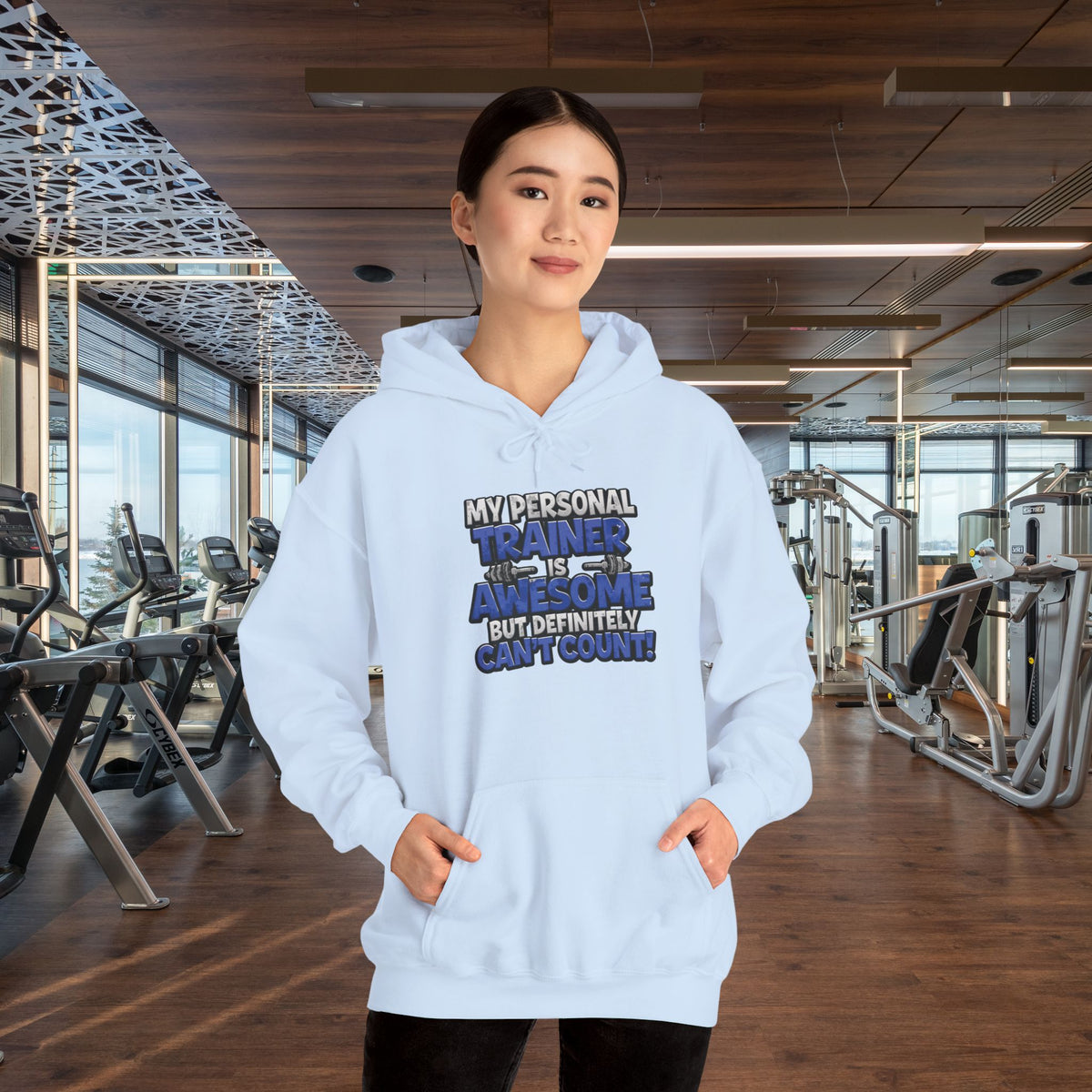 My Personal Trainer Is Awesome But Definitely Can't Count! - Funny Gym Hoodie - Unisex Sweatshirt - S-5XL