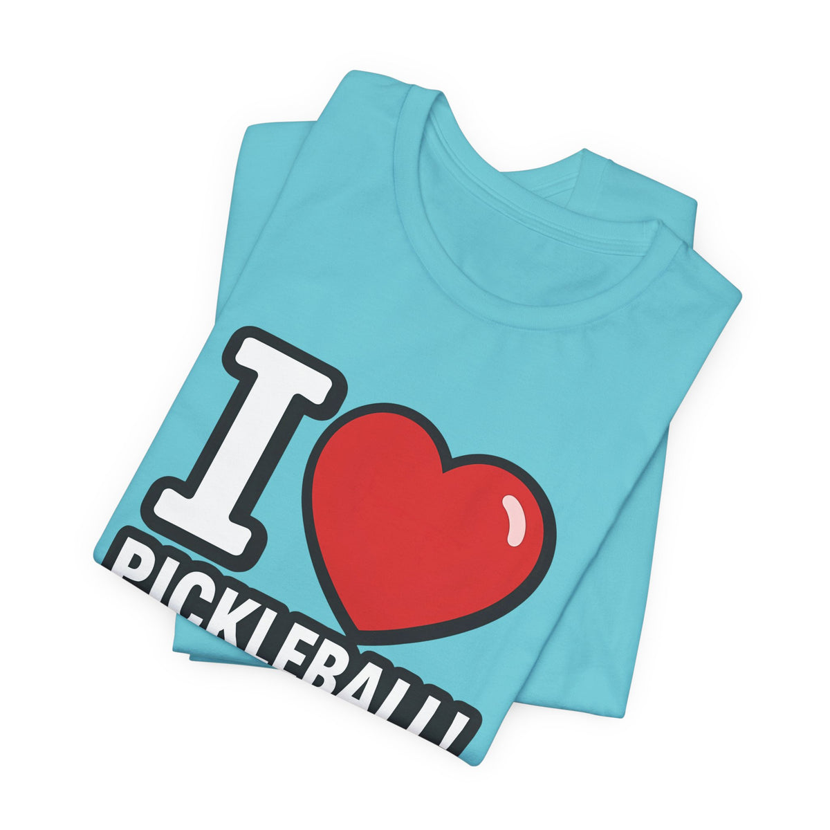 I Love Pickleball T-Shirt - Unisex Pickleball Tee - Court Sports Gift - XS-4XL