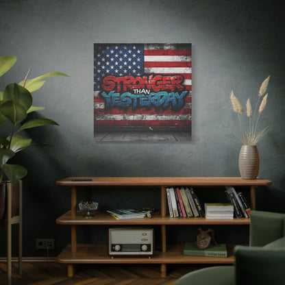 Stronger Than Yesterday Canvas Wall Art - Patriotic Fitness Motivation
