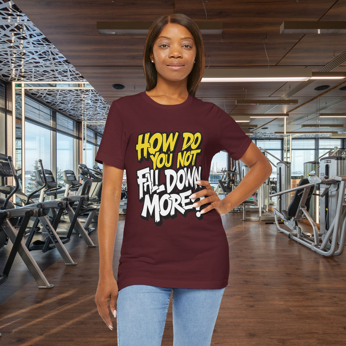 How Do You Not Fall Down More? Funny Graphic Tee - Sarcastic Humor Shirt - XS-4XL
