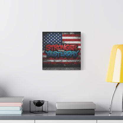Stronger Than Yesterday Canvas Wall Art - Patriotic Fitness Motivation