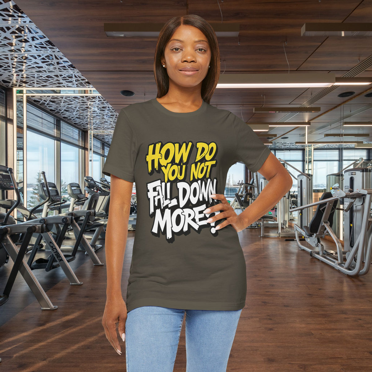 How Do You Not Fall Down More? Funny Graphic Tee - Sarcastic Humor Shirt - XS-4XL