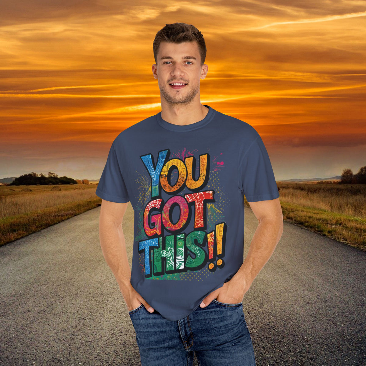 You Got This! Unisex Garment-Dyed T-Shirt - Motivational Graphic Tee - S-4XL