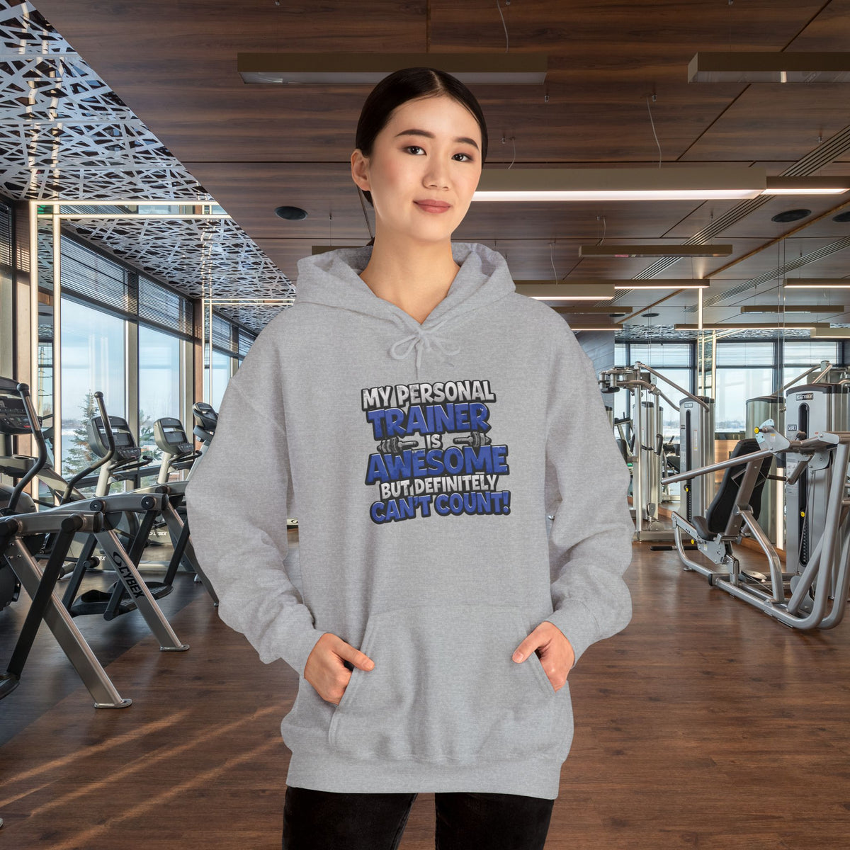 My Personal Trainer Is Awesome But Definitely Can't Count! - Funny Gym Hoodie - Unisex Sweatshirt - S-5XL