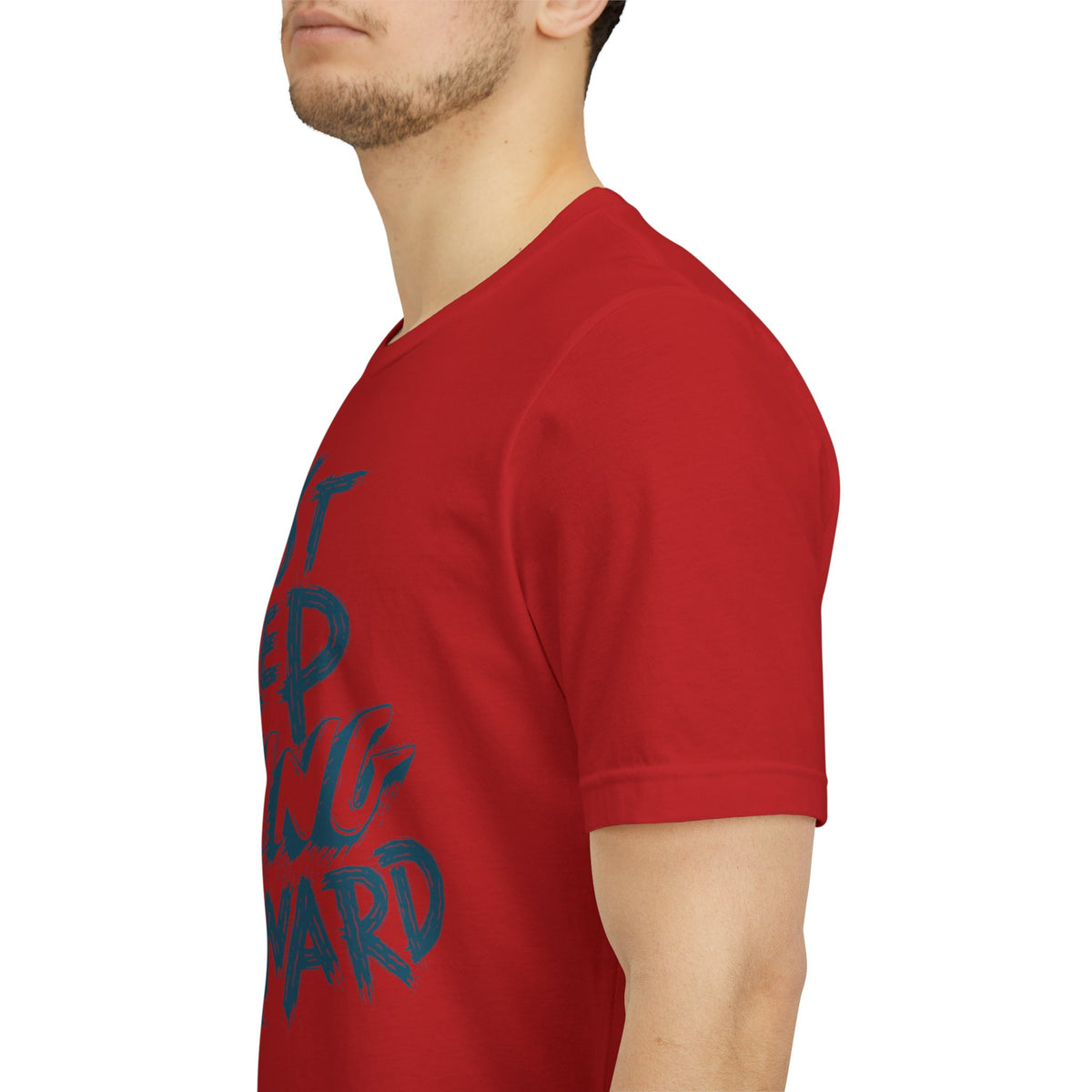 Just Keep Moving Forward - Motivational T-Shirt - Inspirational Fitness Tee - Unisex