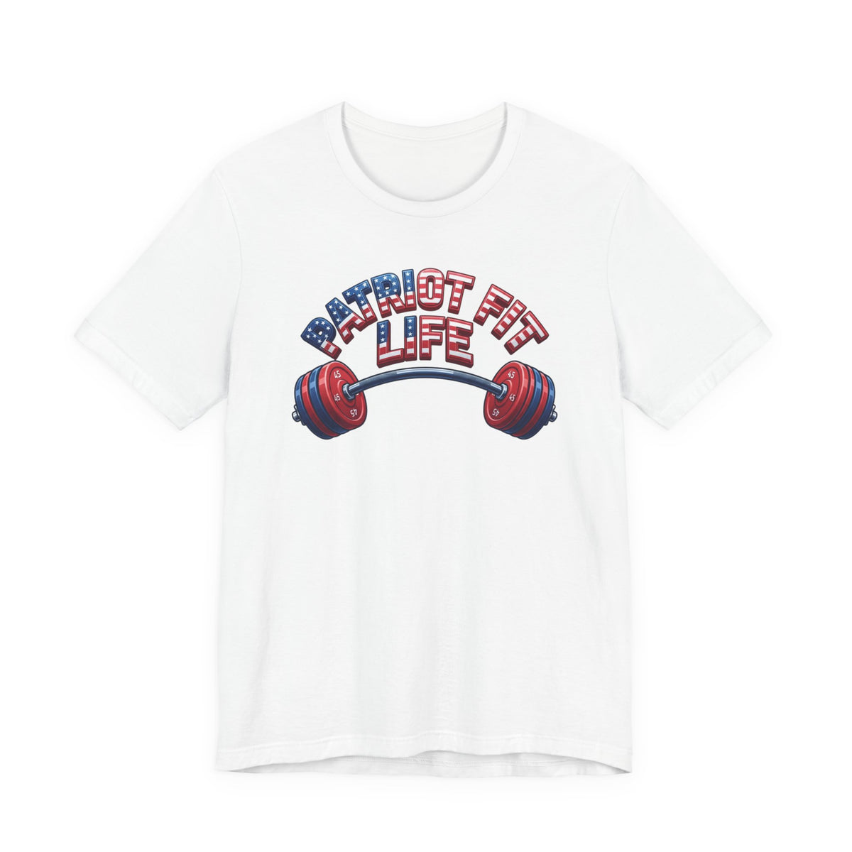 A white short-sleeve crewneck t-shirt featuring a graphic on the chest with the text 'PATRIOT FIT LIFE' in red, white, and blue lettering above a barbell with red and blue weight plates.