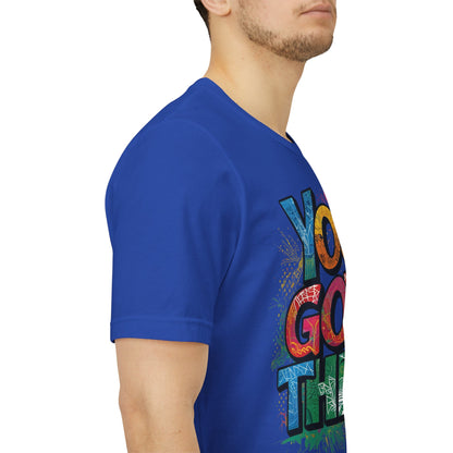 You Got This! Motivational T-Shirt - Inspirational Unisex Jersey Tee - XS-4XL