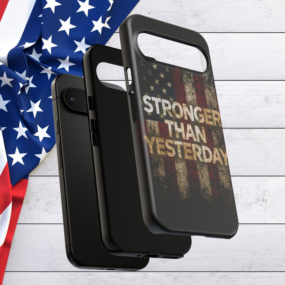 Patriotic Phone Case - Stronger Than Yesterday Design - Up Against a Vintage American Flag Background - Gift for Veterans - Motivational Quote - USA Pride - Independence Day