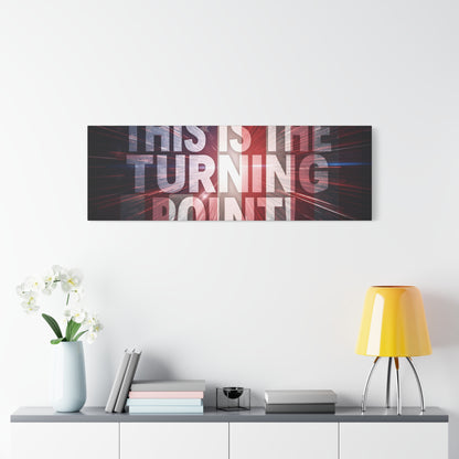 This Is The Turning Point! Canvas Wall Art - Patriotic American Flag - Red White Blue - Motivational Decor - 36 Sizes