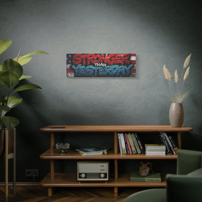 Stronger Than Yesterday Canvas Wall Art - Patriotic Fitness Motivation