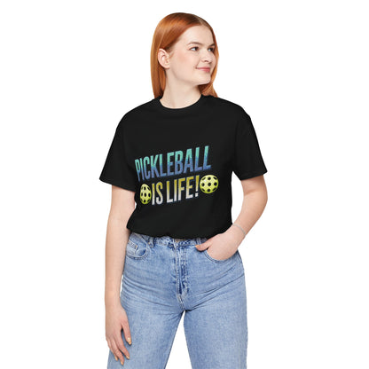 Pickleball Is Life T-Shirt - Funny Pickleball Tee - Unisex Court Sports Shirt