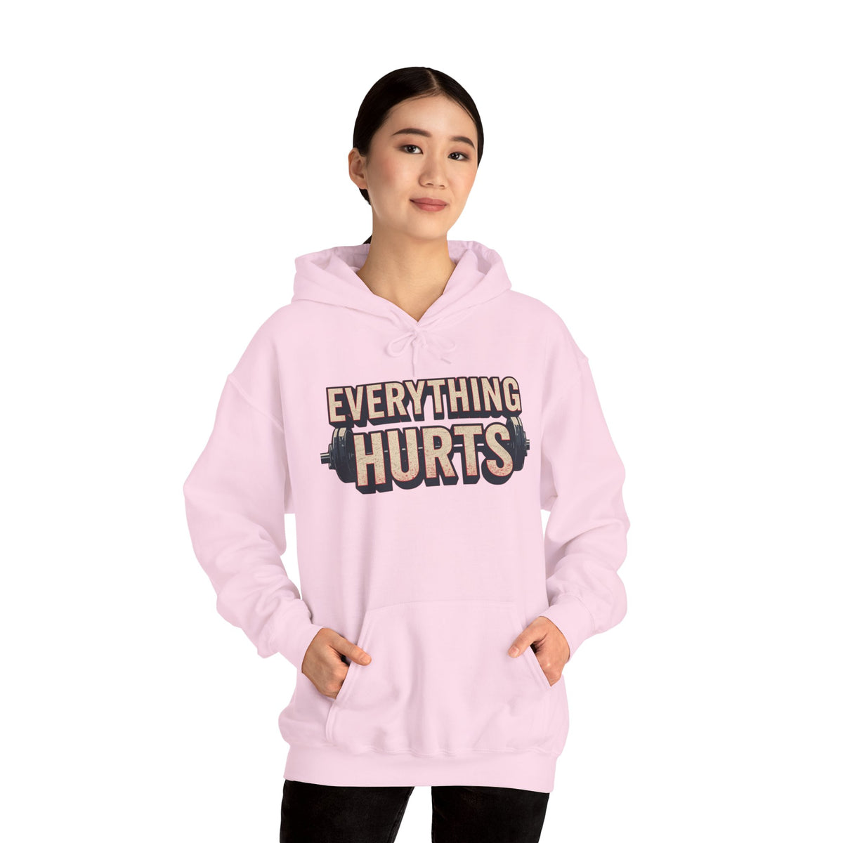 Everything Hurts! Gym Workout Hoodie - Funny Fitness Sweatshirt - Unisex Pullover - S-5XL
