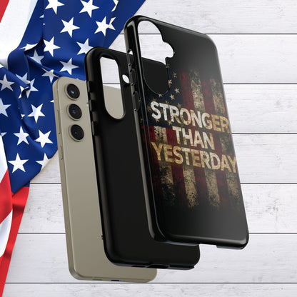 Patriotic Phone Case - Stronger Than Yesterday Design - Up Against a Vintage American Flag Background - Gift for Veterans - Motivational Quote - USA Pride - Independence Day