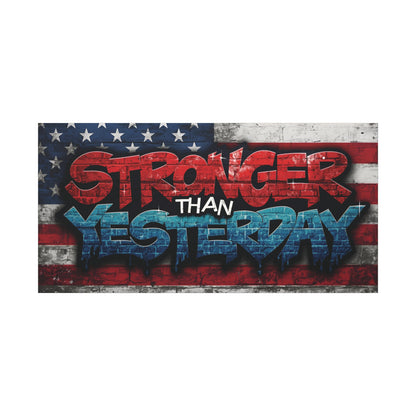 Stronger Than Yesterday Canvas Wall Art - Patriotic Fitness Motivation