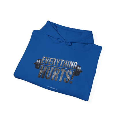 Everything Hurts! Gym Life Workout Hoodie - Funny Fitness Sweatshirt - Barbell Design - S-5XL