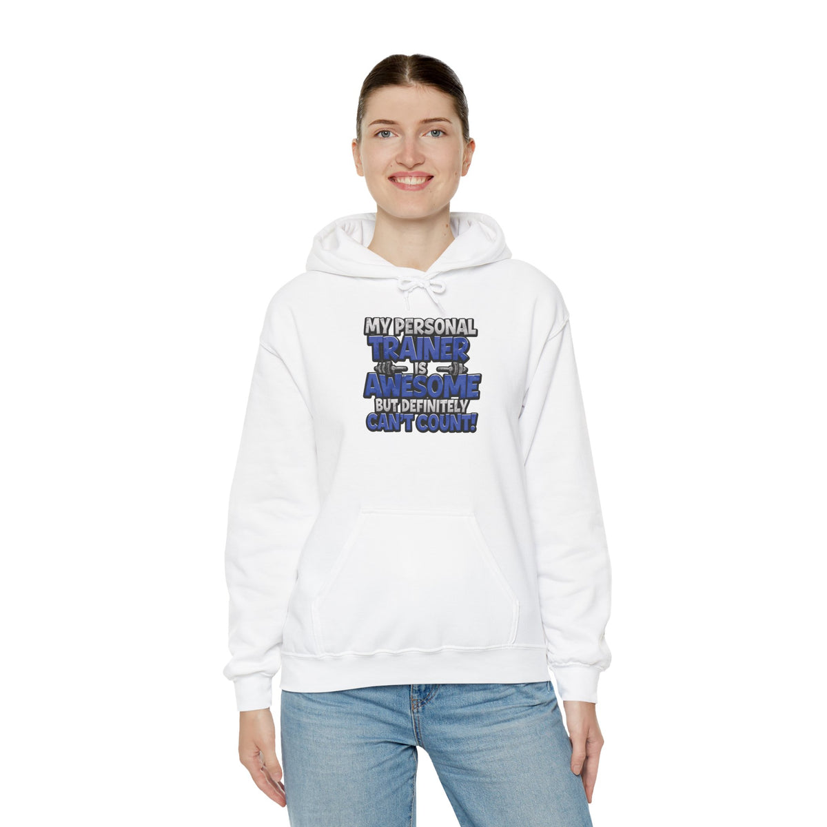 My Personal Trainer Is Awesome But Definitely Can't Count! - Funny Gym Hoodie - Unisex Sweatshirt - S-5XL