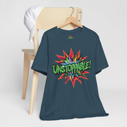 Unisex Jersey Tee - Unstoppable Graphic Design Shirt - Motivation and Fitness