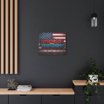 Stronger Than Yesterday Canvas Wall Art - Patriotic Fitness Motivation