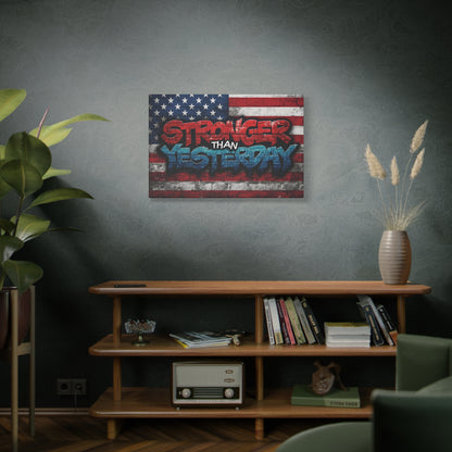 Stronger Than Yesterday Canvas Wall Art - Patriotic Fitness Motivation