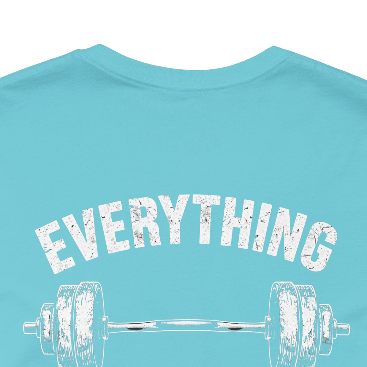 Everything Hurts Gym Life T-Shirt - Funny Workout Tee - Fitness Humor Shirt