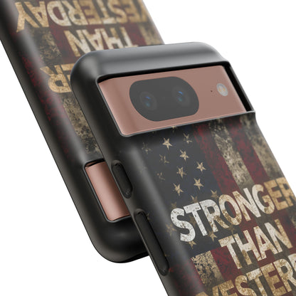 Patriotic Phone Case - Stronger Than Yesterday Design - Up Against a Vintage American Flag Background - Gift for Veterans - Motivational Quote - USA Pride - Independence Day