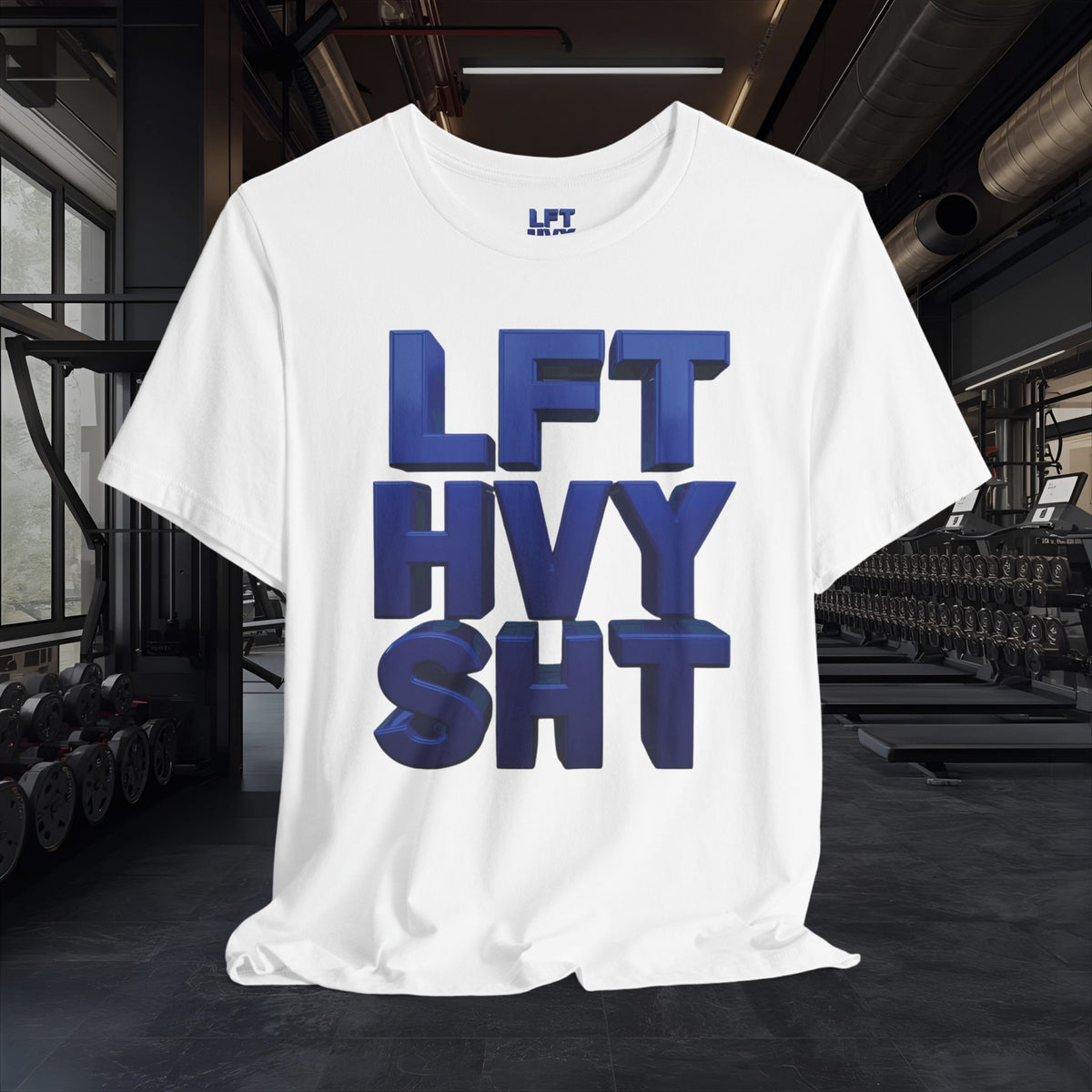 Lift Heavy Shit Gym T-Shirt - Bold 3D Weightlifting Tee - Unisex Fitness Apparel