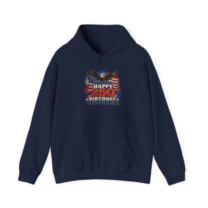 1776–2026 Happy 250th Birthday America!!! Hoodie | Patriotic Eagle & Flag Sweatshirt