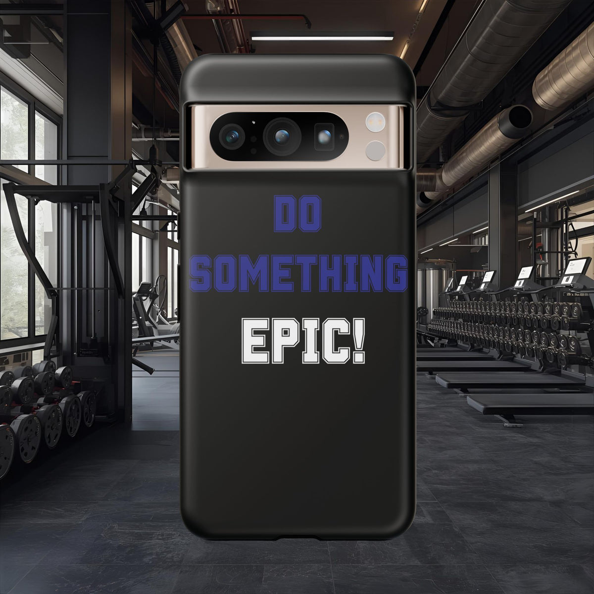 Phone Case - "Do Something Epic!" Motivational Protective Case - Fitness