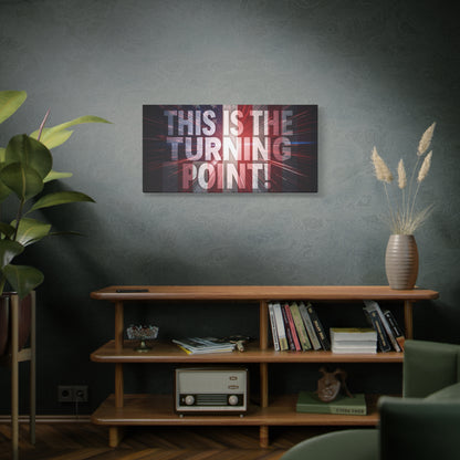 This Is The Turning Point! Canvas Wall Art - Patriotic American Flag - Red White Blue - Motivational Decor - 36 Sizes