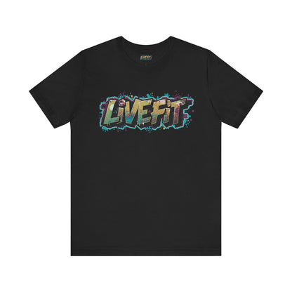 LIVE FIT Graphic Fitness Tee - Motivational Workout T-Shirt - Unisex XS-4XL