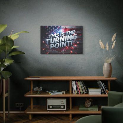 This Is The Turning Point! Canvas Wall Art - Patriotic American Flag - Red White Blue - Motivational Decor - 32 Sizes