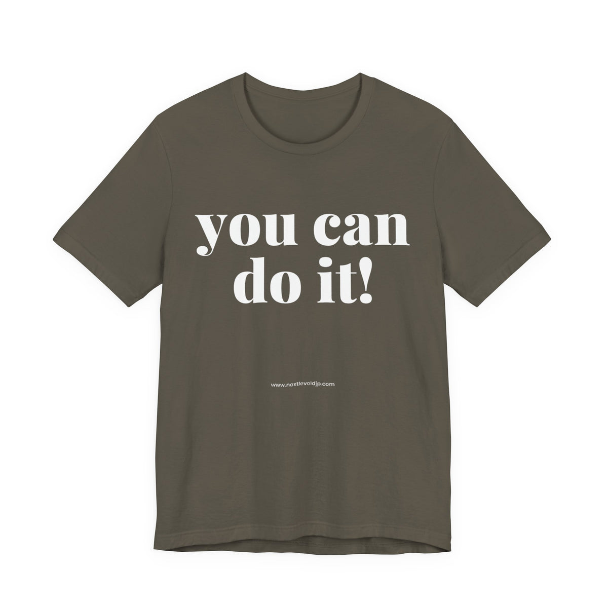 You Can Do It! Motivational T-Shirt - Inspirational Fitness Tee - Unisex XS-4XL