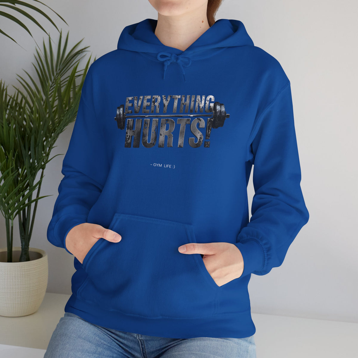Everything Hurts! Gym Life Workout Hoodie - Funny Fitness Sweatshirt - Barbell Design - S-5XL