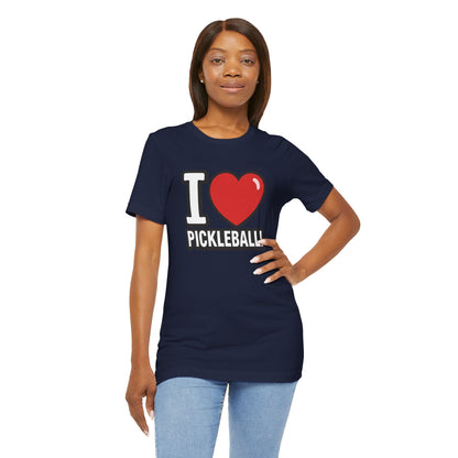 I Love Pickleball T-Shirt - Unisex Pickleball Tee - Court Sports Gift - XS-4XL