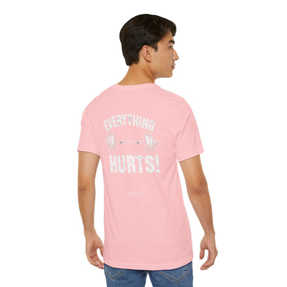 Everything Hurts Gym Life T-Shirt - Funny Workout Tee - Fitness Humor Shirt