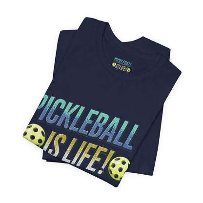 Pickleball Is Life T-Shirt - Funny Pickleball Tee - Unisex Court Sports Shirt