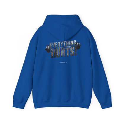 Everything Hurts! Gym Life Workout Hoodie - Funny Fitness Sweatshirt - Barbell Design - S-5XL