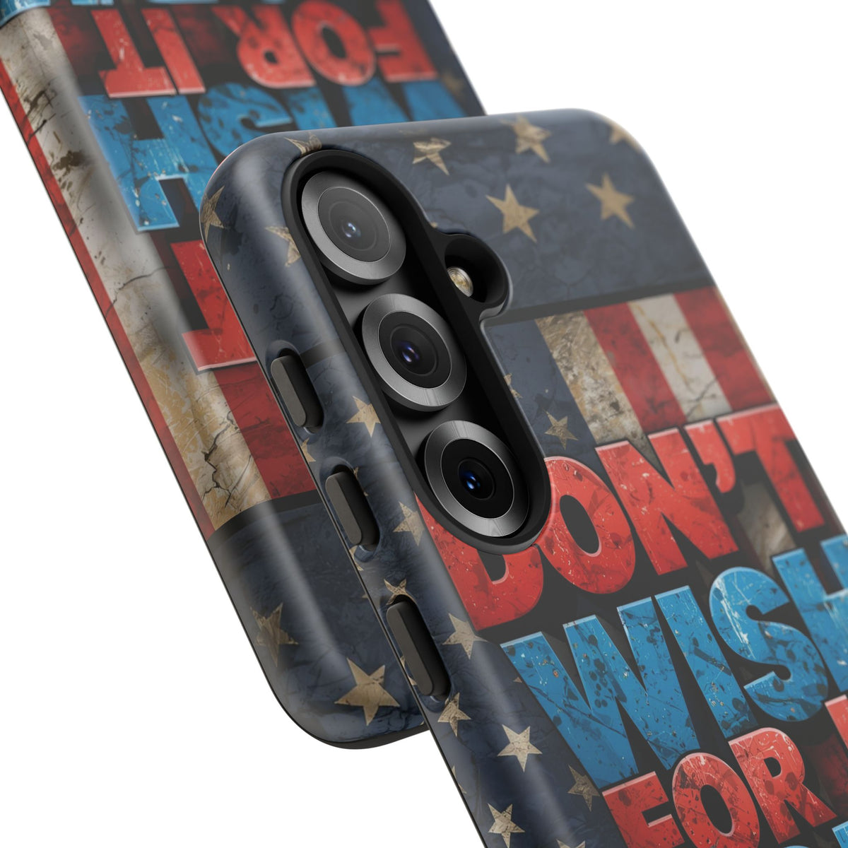 Don't Wish For It Work For It Tough Phone Case - Motivational Patriotic Design