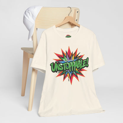 Unisex Jersey Tee - Unstoppable Graphic Design Shirt - Motivation and Fitness