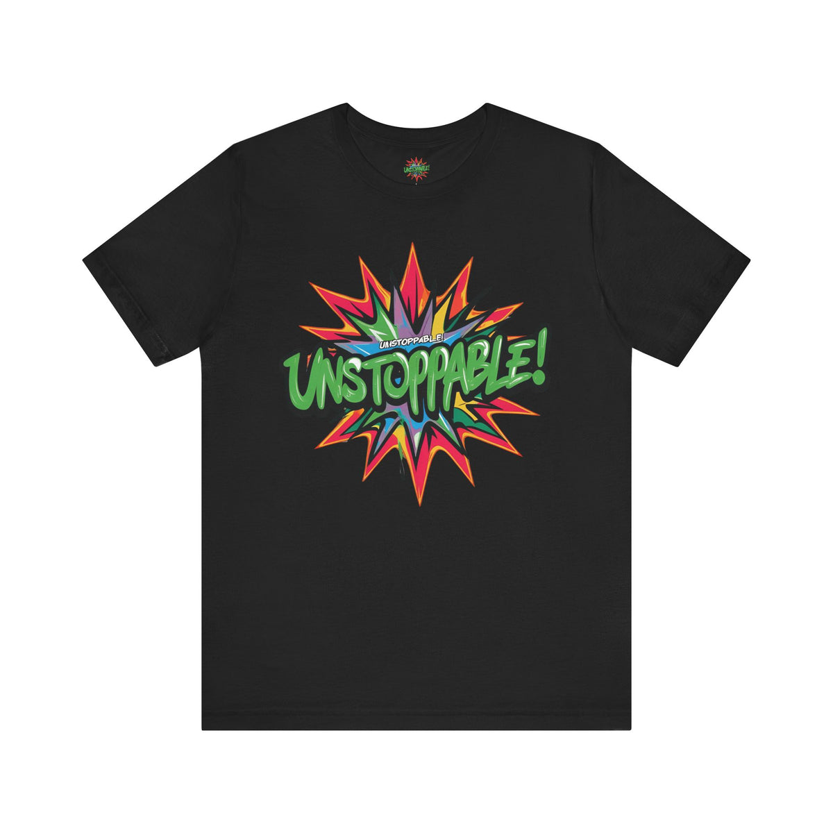 Unisex Jersey Tee - Unstoppable Graphic Design Shirt - Motivation and Fitness