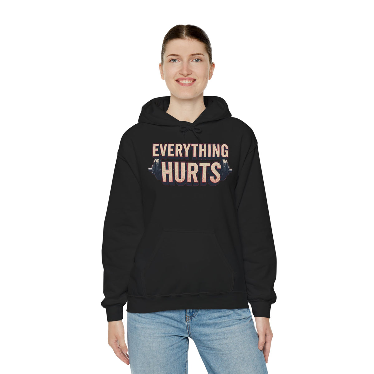 Everything Hurts! Gym Workout Hoodie - Funny Fitness Sweatshirt - Unisex Pullover - S-5XL