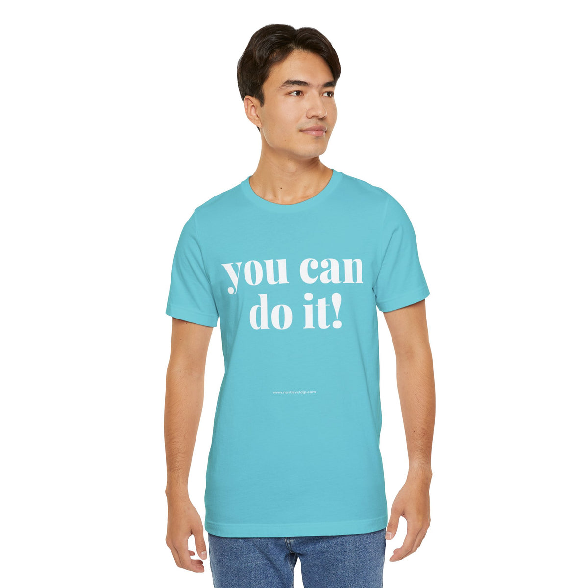 You Can Do It! Motivational T-Shirt - Inspirational Fitness Tee - Unisex XS-4XL