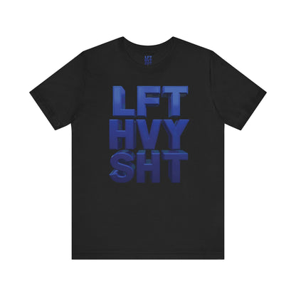 Lift Heavy Shit Gym T-Shirt - Bold 3D Weightlifting Tee - Unisex Fitness Apparel