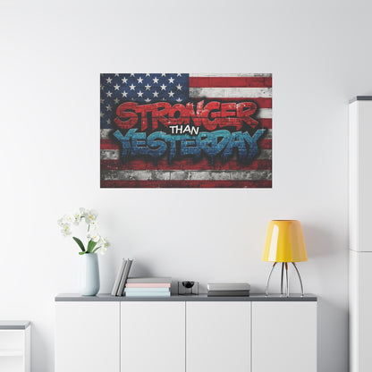 Stronger Than Yesterday Canvas Wall Art - Patriotic Fitness Motivation